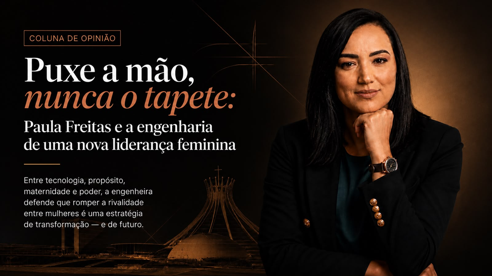 Puxe a mão, nunca o tapete: Paula Freitas e a engenharia de uma nova liderança feminina